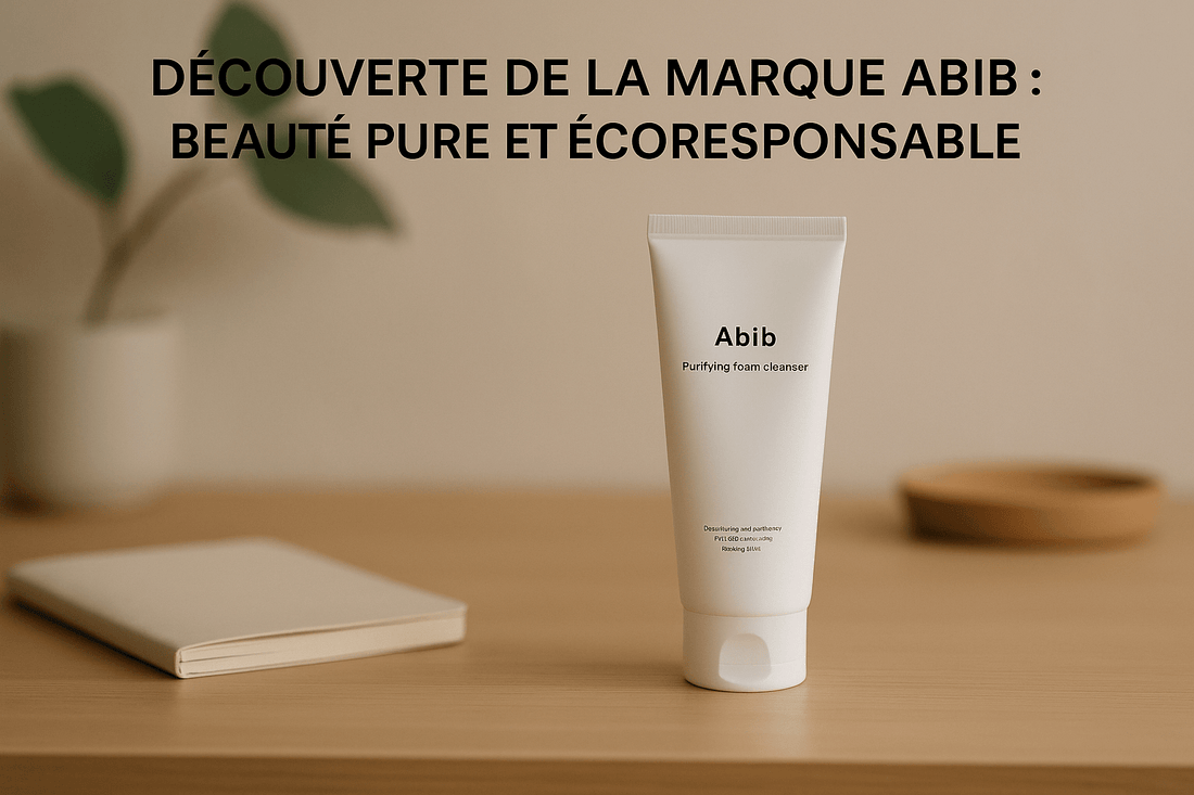 Découverte De La Marque Abib : Beauté Pure Et Écoresponsable - PIBUKARE