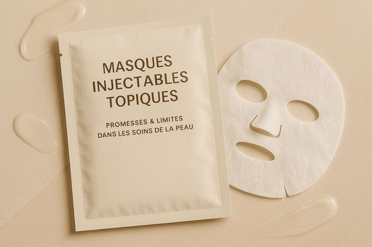Masques Injectables Topiques : Promesses & Limites Dans Les Soins De La Peau